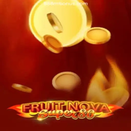 Discover the Excitement of FruitNovaSuper80: A Classic Casino Experience